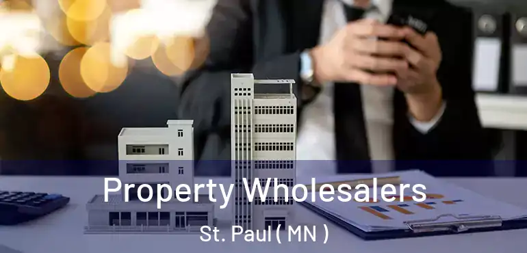  Property Wholesalers St. Paul ( MN )
