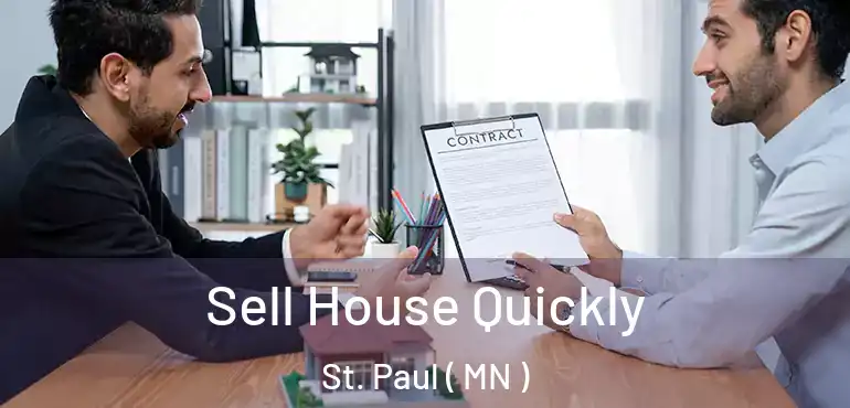  Sell House Quickly St. Paul ( MN )
